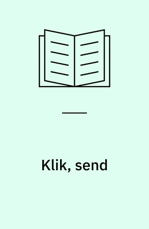 Klik, send