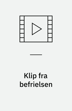 Klip fra befrielsen