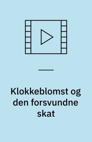 Klokkeblomst og den forsvundne skat : Tinker Bell and the lost treasure (Stor skrift)