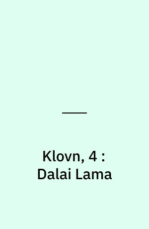 Klovn, 4 : Dalai Lama