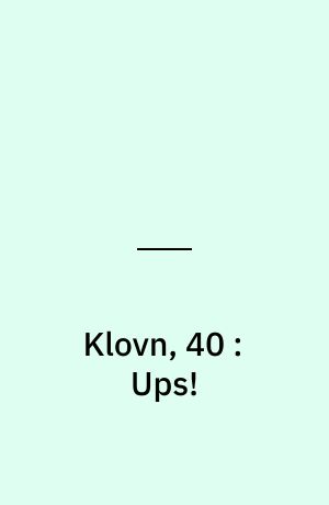 Klovn, 40 : Ups!