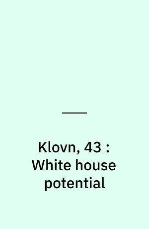 Klovn, 43 : White house potential