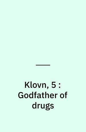 Klovn, 5 : Godfather of drugs