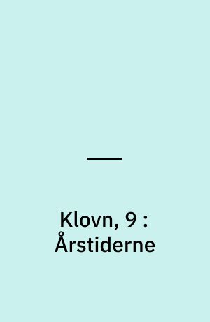 Klovn, 9 : Årstiderne