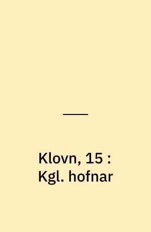 Klovn, 15 : Kgl. hofnar