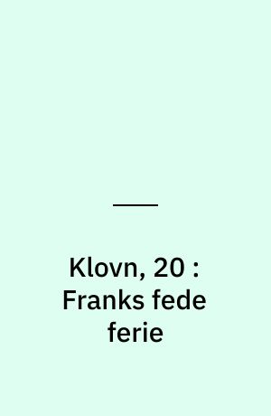 Klovn, 20 : Franks fede ferie