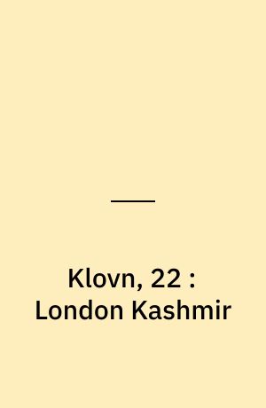Klovn, 22 : London Kashmir