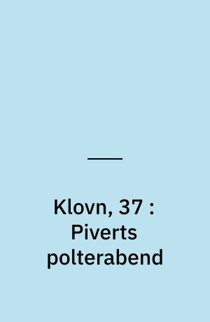Klovn, 37 : Piverts polterabend