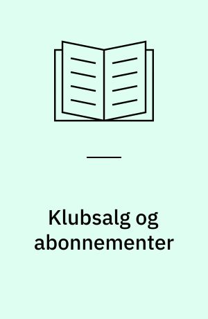 Klubsalg og abonnementer : Forbrugerombudsmandens vejledning