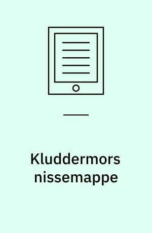 Kluddermors nissemappe : opgavehæftet til Lad os finde nisser