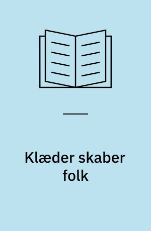 Klæder skaber folk : Romerbrevet del 1