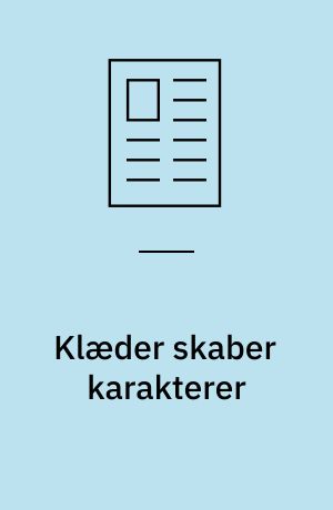 Klæder skaber karakterer : om kostumer og rollefordobling hos Shakespeare