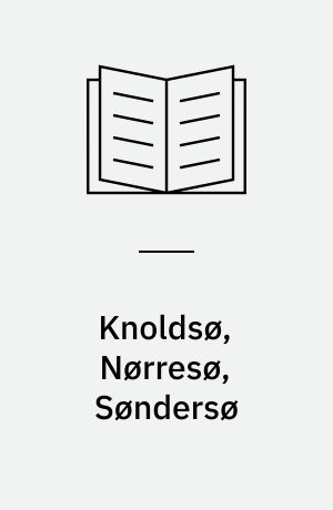 Knoldsø, Nørresø, Søndersø