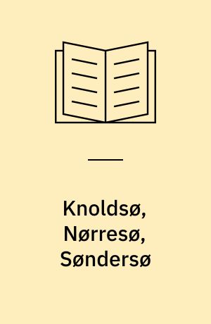Knoldsø, Nørresø, Søndersø