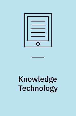 Knowledge Technology : Third Knowledge Technology Week, KTW 2011, Kajang, Malaysia, July 18-22, 2011. Revised Selected Papers