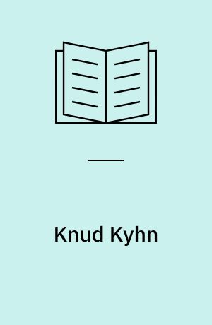 Knud Kyhn : 1880-1969 : maler, tegner og keramiker