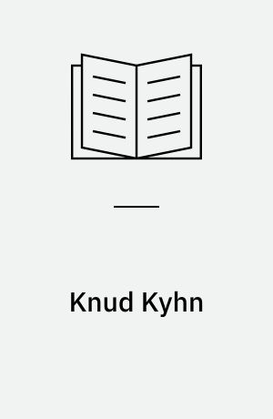 Knud Kyhn : 1880-1969 : maler, tegner og keramiker