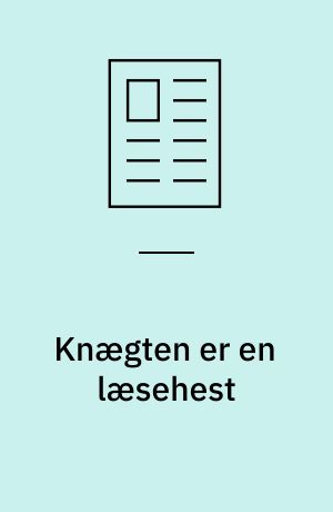 Knægten er en læsehest