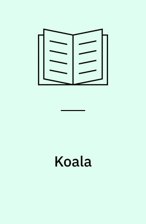 Koala : Australiens bamse
