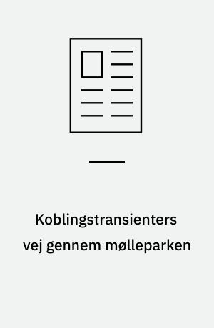 Koblingstransienters vej gennem mølleparken : GPS-synkroniseret højspændingsmålesystem dokumenterer spændingsforholdene