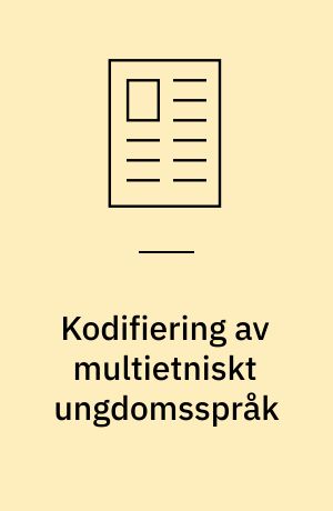 Kodifiering av multietniskt ungdomsspråk