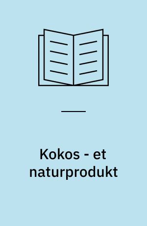 Kokos - et naturprodukt