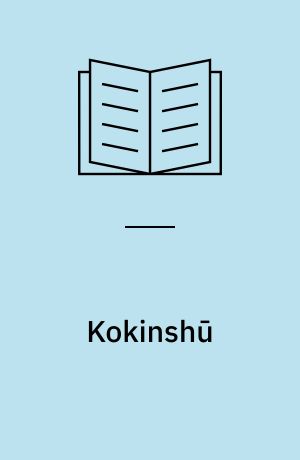 Kokinshū : a collection of poems ancient and modern
