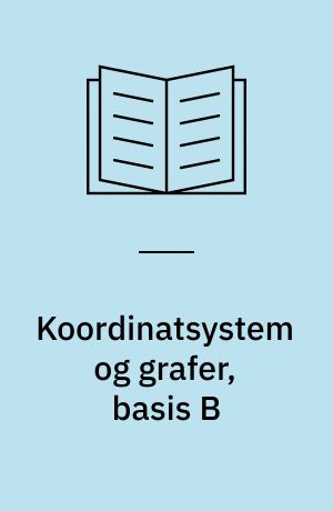 Koordinatsystem og grafer, basis B