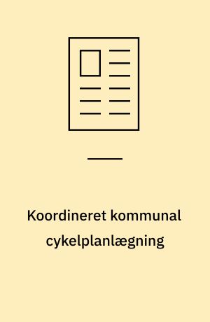 Koordineret kommunal cykelplanlægning