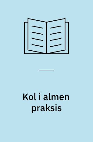 Kol i almen praksis : diagnostik, behandling, opfølgning, rehabilitering
