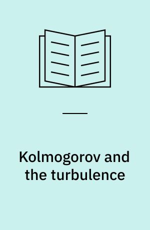 Kolmogorov and the turbulence
