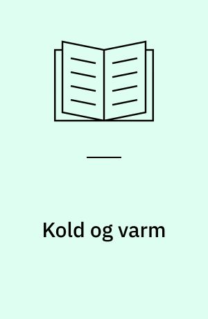 Kold og varm : nye billeder fra O's univers