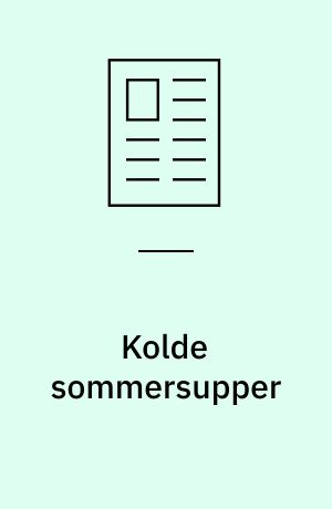 Kolde sommersupper