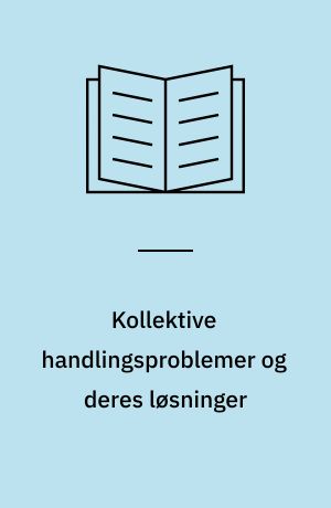 Kollektive handlingsproblemer og deres løsninger