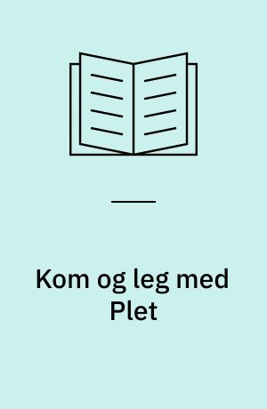 Kom og leg med Plet