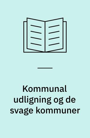 Kommunal udligning og de svage kommuner