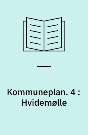 Kommuneplan : Randers 1985. 4 : Hvidemølle