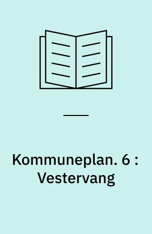 Kommuneplan : Randers 1985. 6 : Vestervang