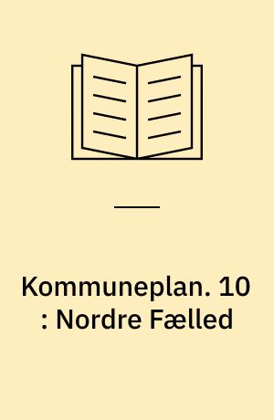 Kommuneplan : Randers 1985. 10 : Nordre Fælled