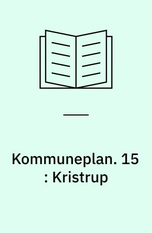 Kommuneplan : Randers 1985. 15 : Kristrup