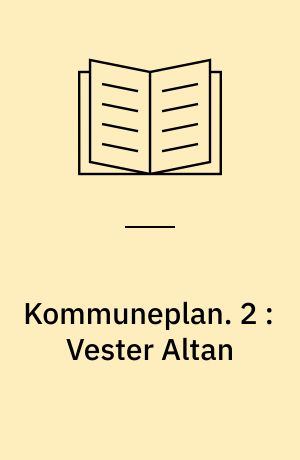 Kommuneplan : Randers 1985. 2 : Vester Altan