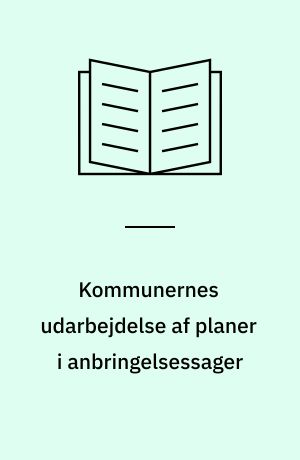Kommunernes udarbejdelse af planer i anbringelsessager