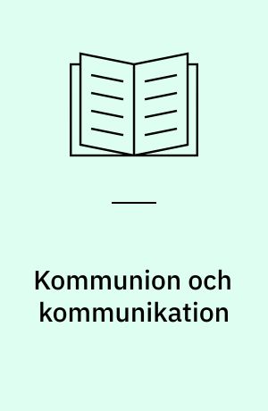 Kommunion och kommunikation : teologiska studier tillägnade Helge Nyman på hans 70-årsdag den 15 juli 1980, Åke Sandholm på hans 60-årsdag den 14 juli 1980