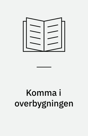 Komma i overbygningen
