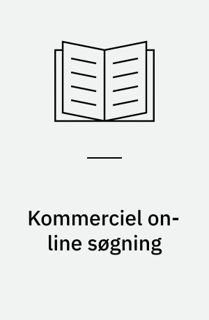 Kommerciel on-line søgning : en fed og klam fidus