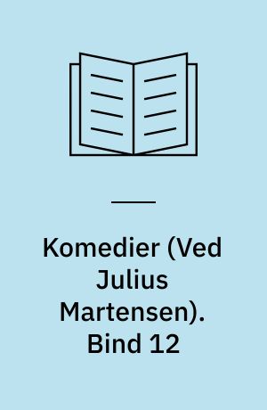 Komedier. Bind 12