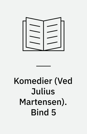 Komedier. Bind 5