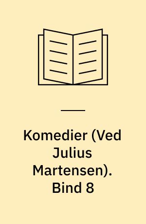 Komedier. Bind 8