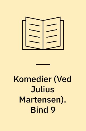 Komedier. Bind 9