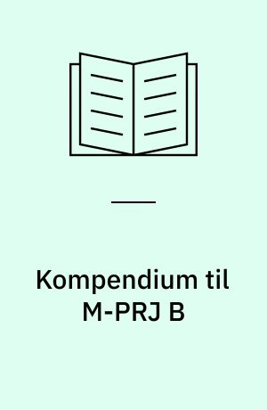 Kompendium til M-PRJ B